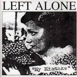 Left Alone : My Mistake